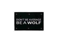 Be A WOLF